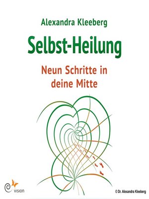 cover image of Selbst-Heilung--9 Schritte in deine Mitte